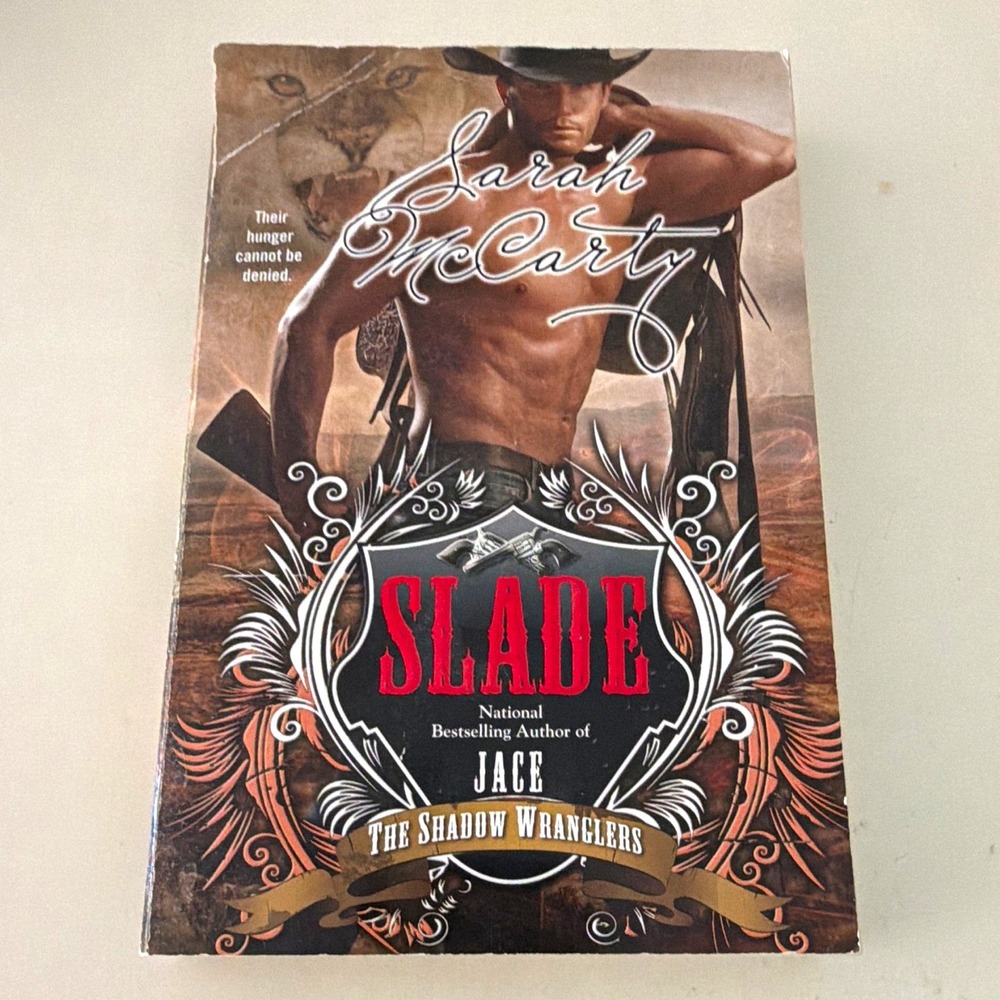 Sarah McCarty Slade The Shadow Wranglers Ser Paranormal Romance Uk-B PB 2011